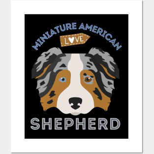 Miniature American Shepherd Life is better with my dogs Dogs I love all the dogs Posters and Art